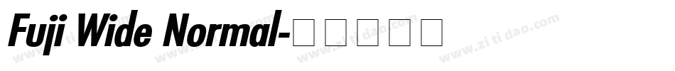 Fuji Wide Normal字体转换